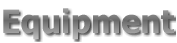 Equipment